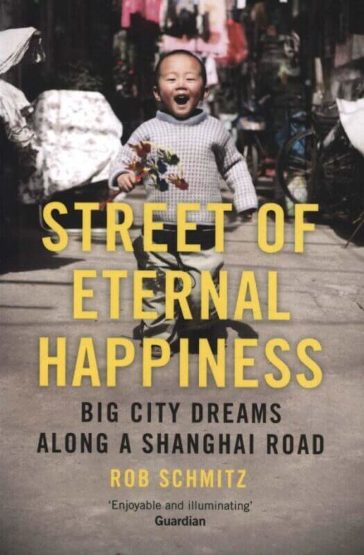 Street of Eternal Happiness takes you inside the lives of ordinary people you and I often encounters in Shanghai - Shanghai books